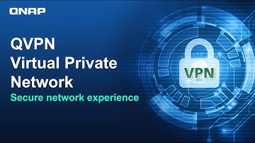 [Webinar Recording] -  Secure Remote Access to Your Network Through QVPN