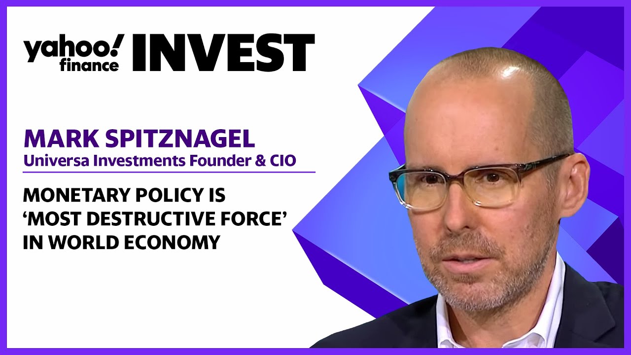 Investing expert: Monetary policy is 'most destructive force' in world econom