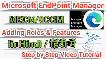 03-MECM-Adding  Roles & Features- MECM/SCCM 2002 | Microsoft Endpoint Configuration Manager | MEM