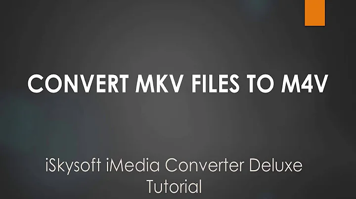 How to Convert MKV to M4V on Mac- iMedia Converter Deluxe