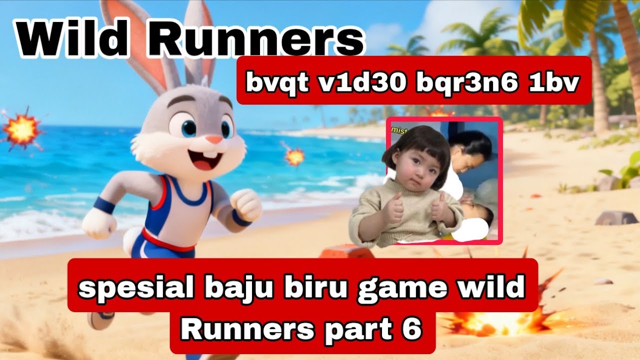 Update request kalian game wild Runners biru part 6 