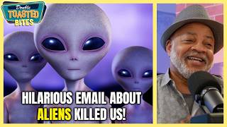 EMAIL ABOUT ALIENS BROKE US | Double Toasted Bites