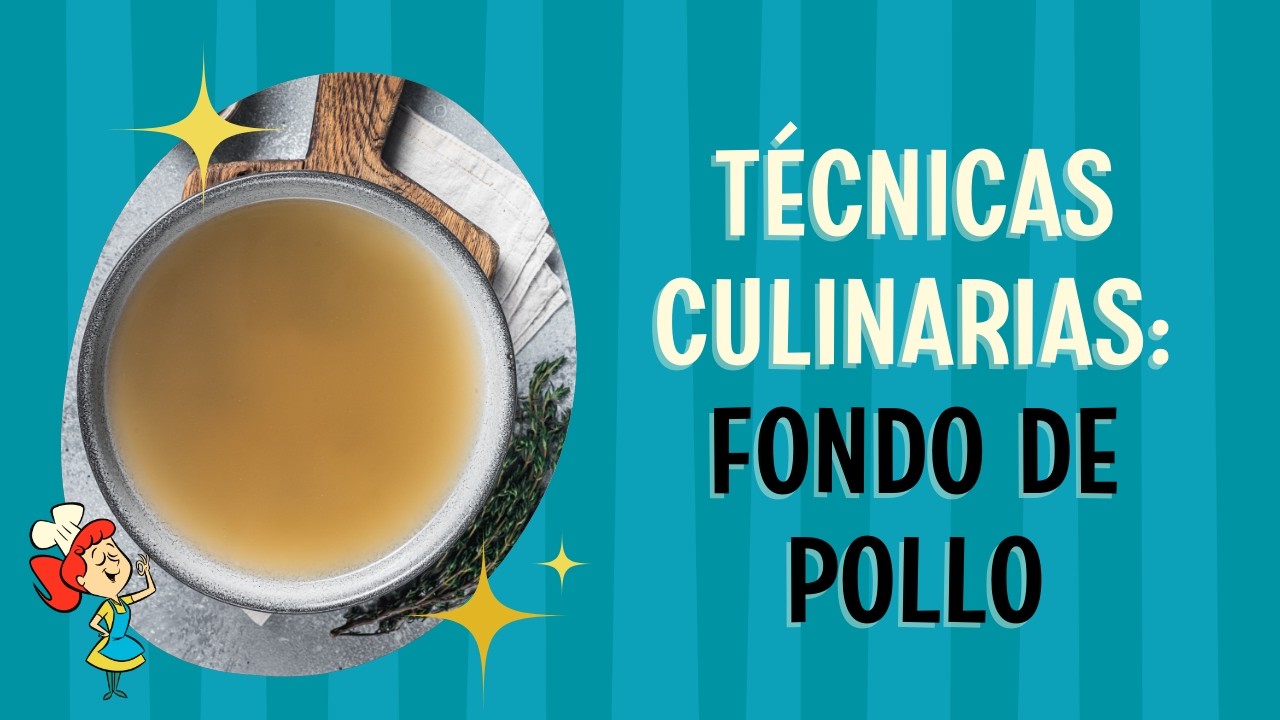 Fondo de pollo | Técnicas Culinarias
