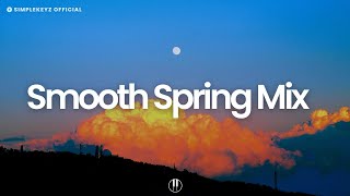 Smooth Spring Mix [chill lo-fi hip hop beats]