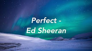 Perfect | Ed Sheeran