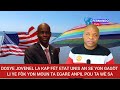 ⛳🚨🇺🇸🇭🇹🇭🇹DOSYE JOVENEL LA KAP FÈT  USA AN SE YON GAGÒT LI YE FÒK YON MOUN TA EGARE ANPIL POU TA WÈ SA