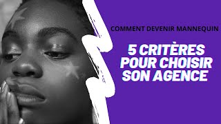 COMMENT DEVENIR MANNEQUIN : 5 Critères pour choisir son agence.