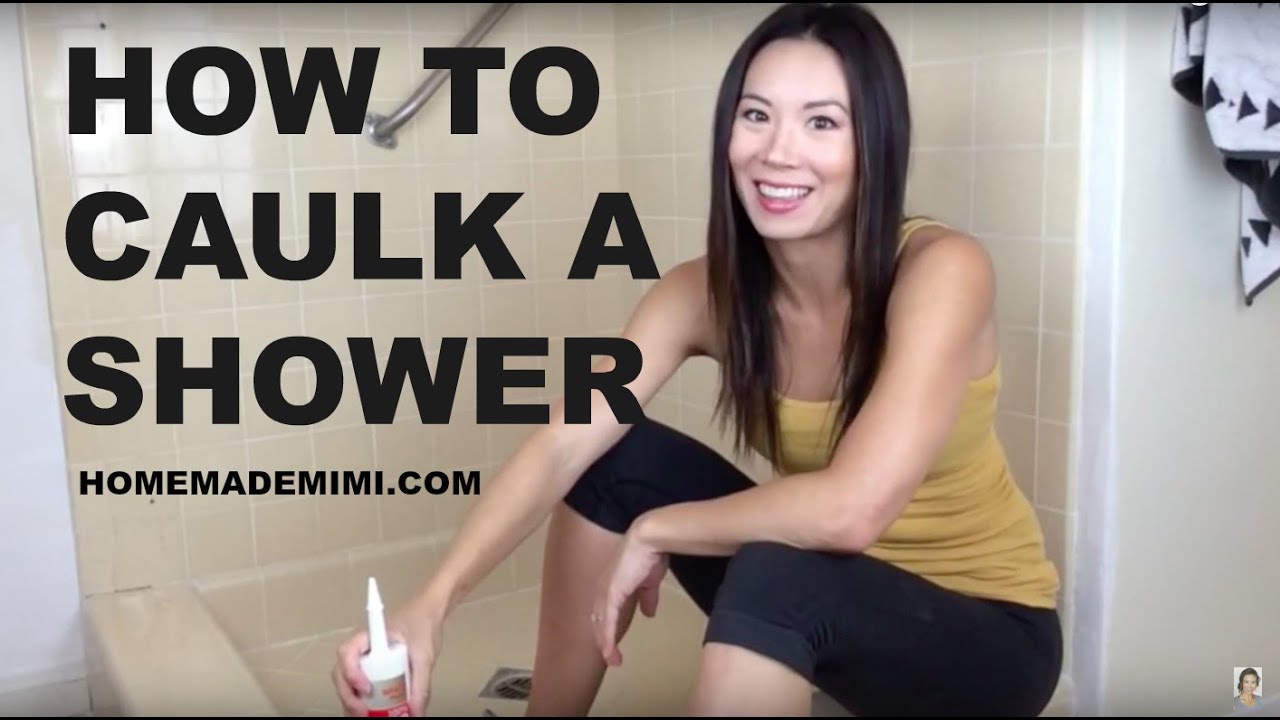 How to Caulk a Shower : Home Made Mimi - YouTube