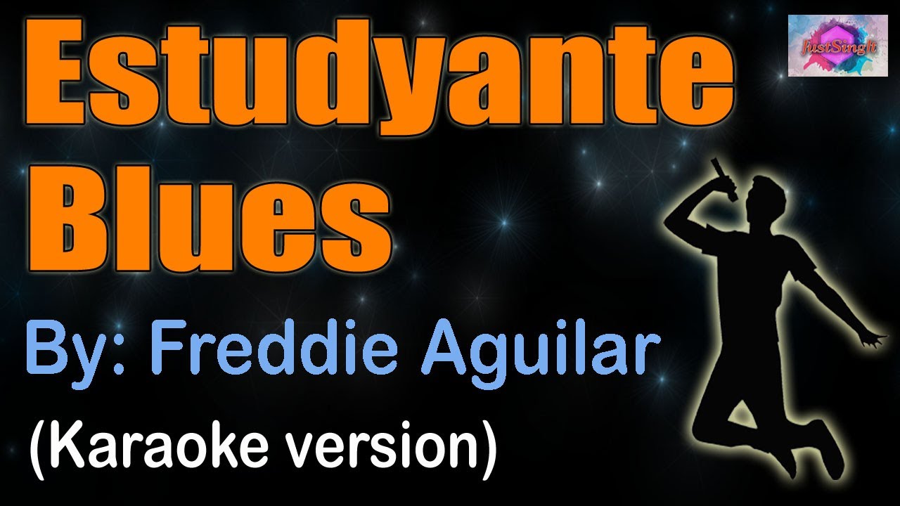ESTUDYANTE BLUES - Freddie Aguilar (karaoke version) ESTUDYANTE BLUES - Freddie Aguilar (karaoke version)