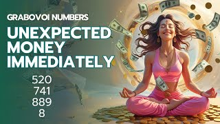 Materialization of Unexpected Money Immediately with Grabovoi Numbers - 520 741 889 8