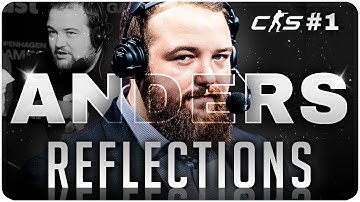 Being Slightly Out of Control Can Lead to an Insane Moment - Reflections with Anders 1/3 - CSGO