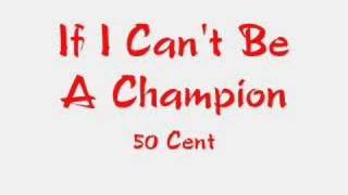 If I Cant Be A Champion