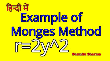 Example of Monges Method/ Questions of Monges Method Q r=2y^2