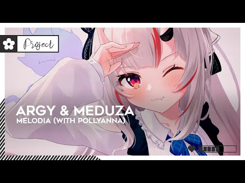 Argy & MEDUZA - Melodia (with PollyAnna) | #Trance [🌸]