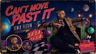 Fenix Flexin - Can't Move Past It (La La La) [2026] #fenixflexin #leaklabz