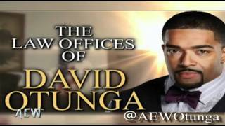 AEW: The Law Offices of David Otunga