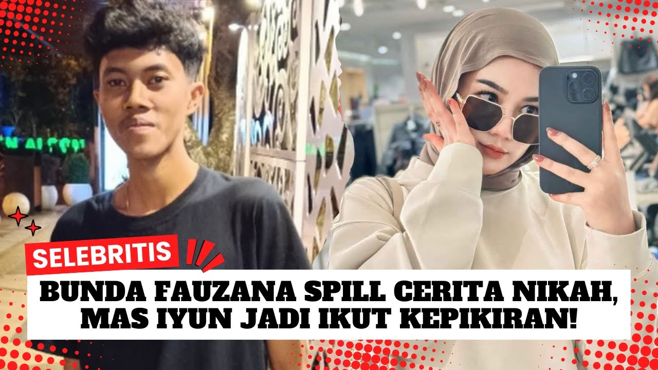 Bunda Fauzana Buka-Bukaan Soal Nikah, Mas Iyun Serius Banget Dengerin!