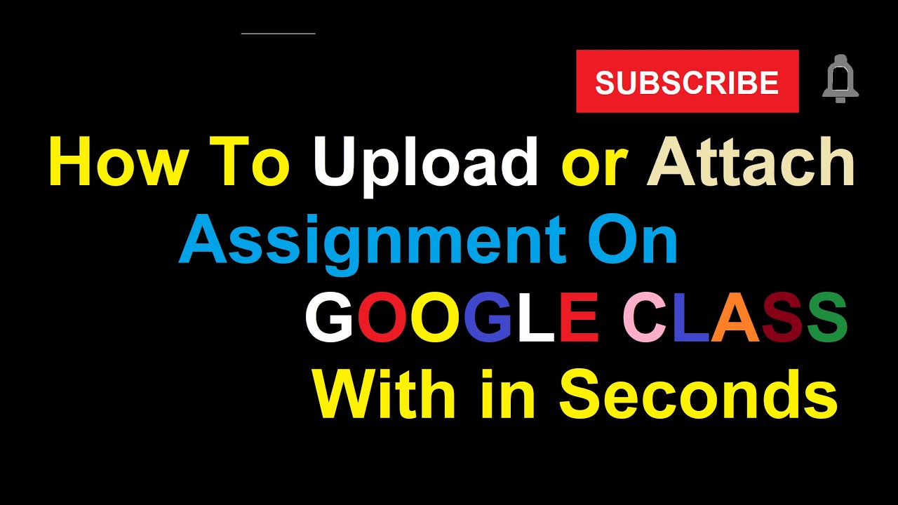 upload google assignment