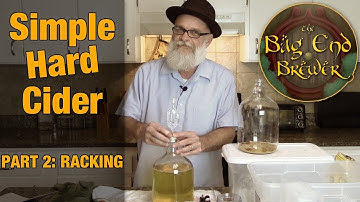 Brewing A Simple Hard Apple Cider Part 2: Racking