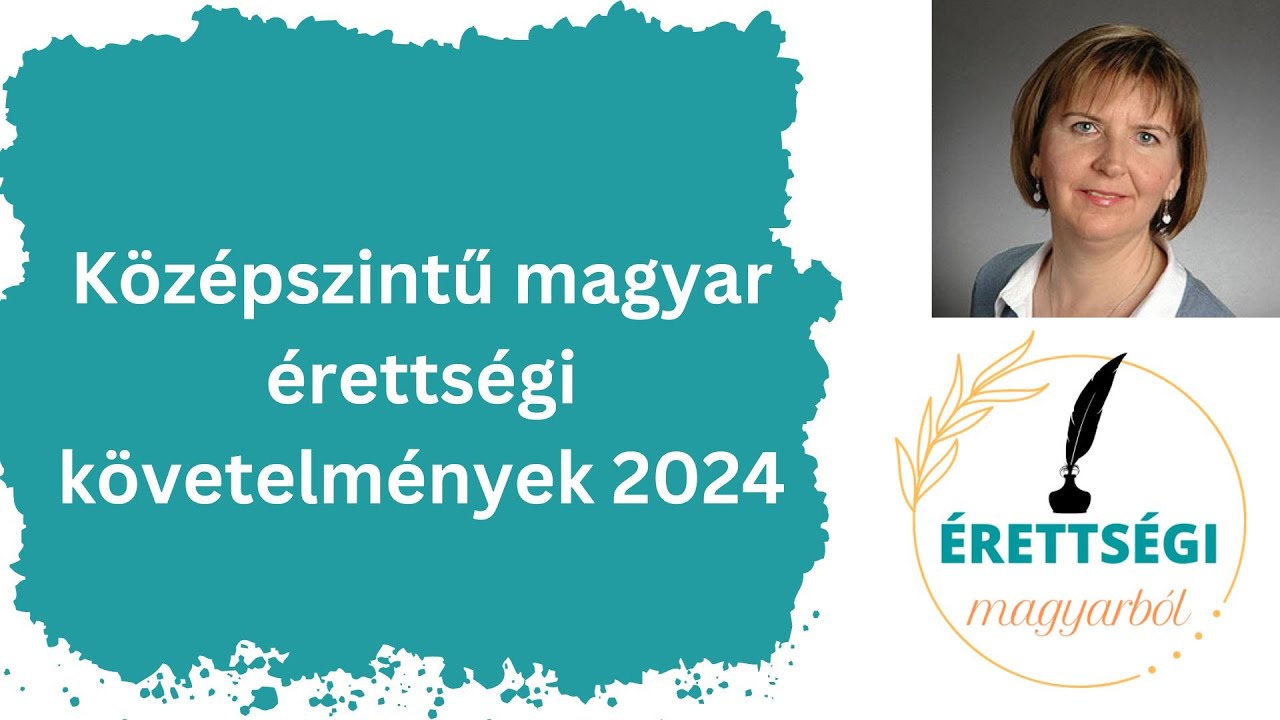 Középszintű magyar érettségi követelmények 2024 YouTube
