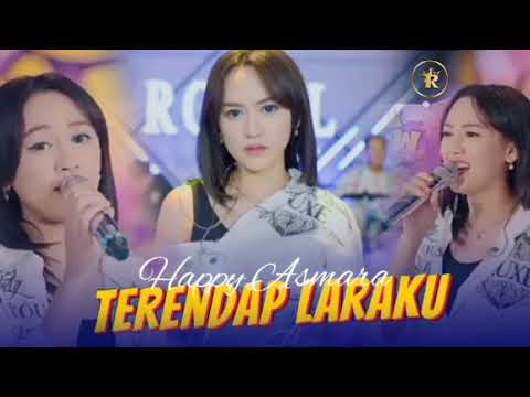 Happy Asmara - Terendap Laraku (sekian lama aku mencoba menepikan dirimu) | Live Version Royal Music
