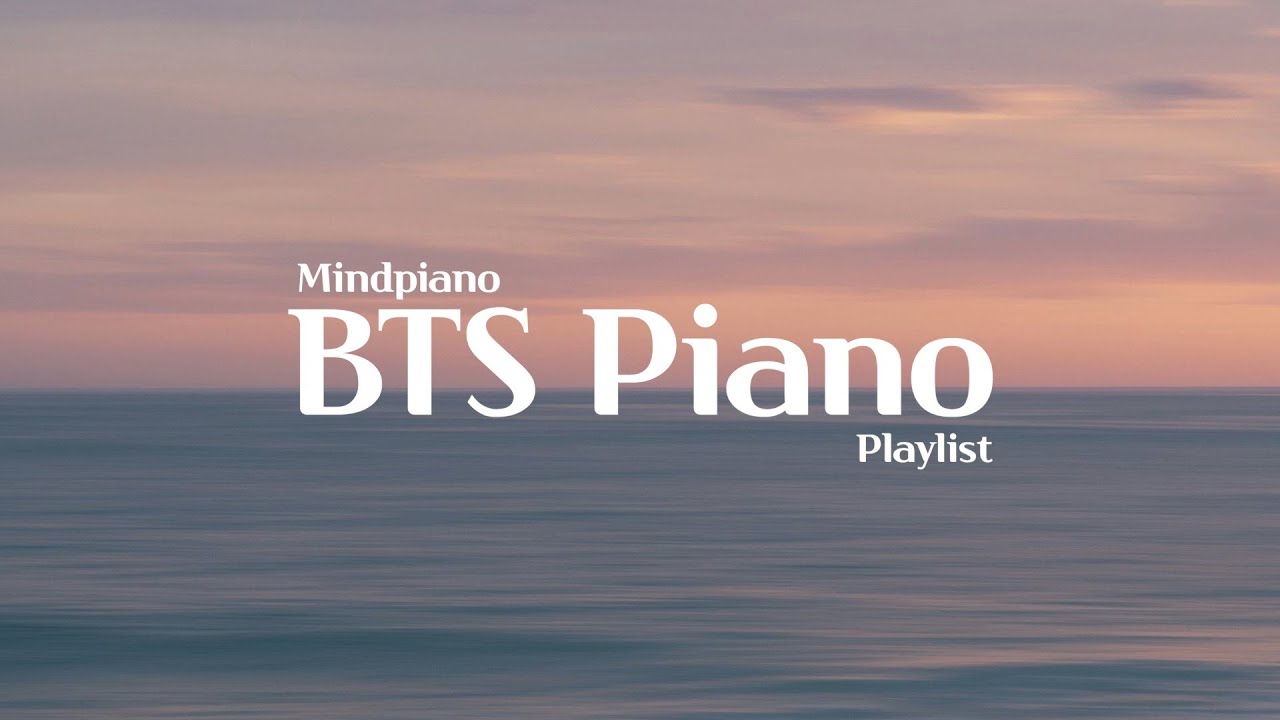 ✍️공부할 때 듣기좋은 방탄소년단 피아노 10시간 모음[집중,힐링,공부,수면]