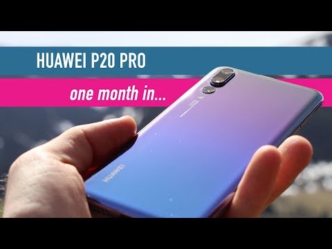 A month with the Huawei P20 Pro - long term review