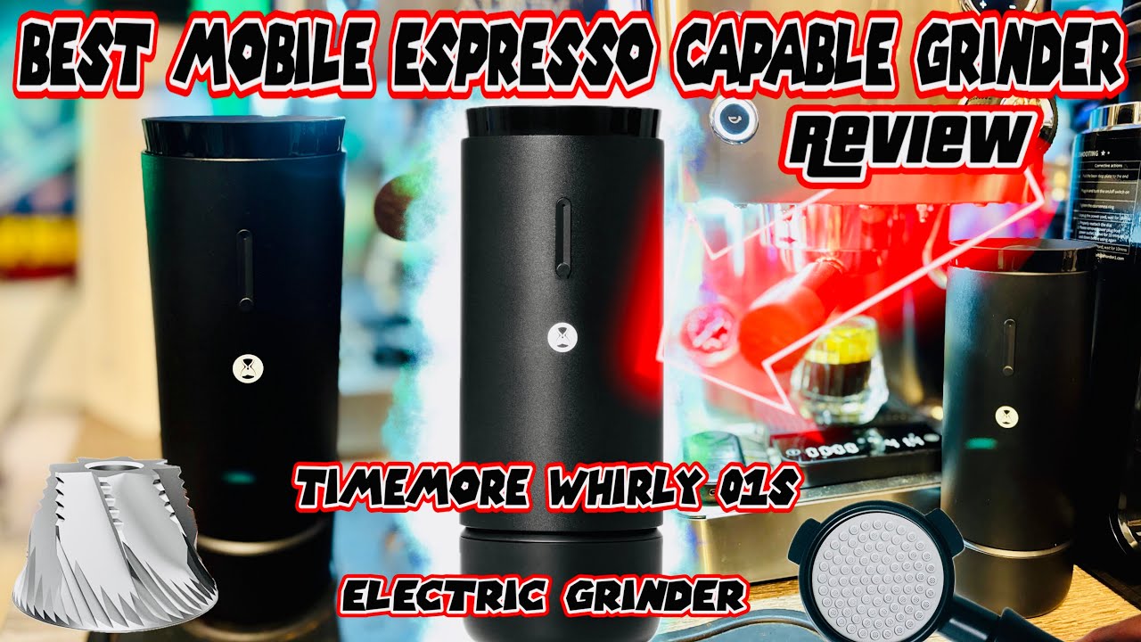 Best Electric Mobile Espresso Capable Grinder Review Timemore Whirly 01s Octagonal Burr S2C-042-EI