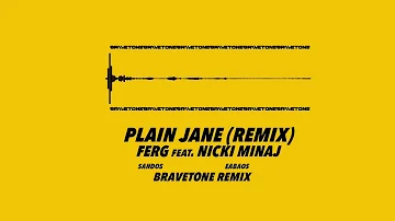 Asap Ferg - Plain Jane REMIX (feat. Nicki Minaj) [BRAVETONE REMIX]