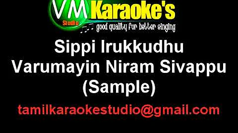 Sippi Irukkudhu Karaoke Varumayin Niram Sivappu