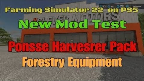 FS22   Ponsse Harvesrer Pack  New mod for June 3