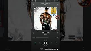 Shadow listening: 50 cent Just A Lil Bit