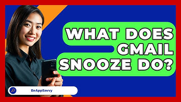 What Does Gmail Snooze Do? - Be App Savvy