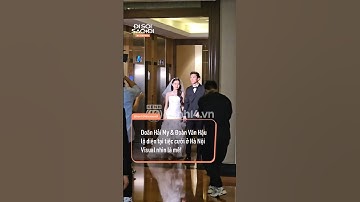 Sốc visual trước độ đẹp đôi của Doãn Hải My và Đoàn Văn Hậu tại tiệc cưới ở Hà Nội #Disoisaodi