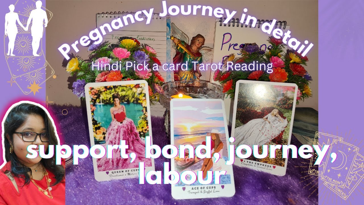 Pregnancy Journey in detail || Hindi Pick A Card Reading || support, bond, journey, labour🤰👶
