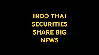 Indo Thai Securities Share Latest News