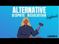 Alternative Dispute Resolution simplified Arbitration Law lecture in a nutshell
