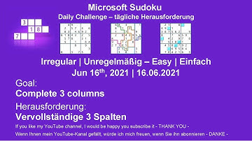 Sudoku Irregular - Easy | Jun 16, 2021 | Goal: Complete 3 columns