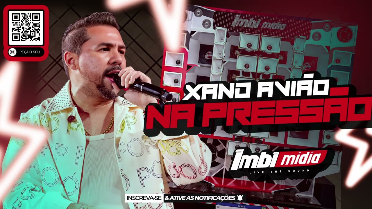 XAND AVIÃO NA PRESSÃO - MÚSICAS NOVAS PRA PAREDÃO - IMBI MÍDIA