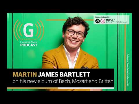 Martin James Bartlett on his new album of Bach, Mozart and Britten
