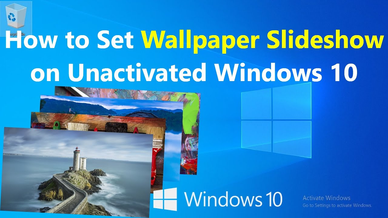 How to Set Wallpaper Slideshow on Unactivated Windows 10 - YouTube