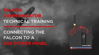 Connecting the Falcon to a DSC PowerSeries Alarm Panel