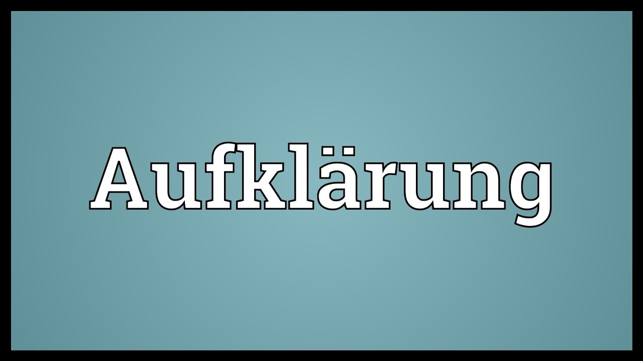 Aufklärung Meaning - YouTube