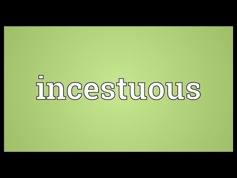 Incestuous Meaning