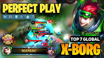 MANIAC! Xborg Best Build 2023 [ X Borg Gameplay Top Global ] By 美`ᴍᴇɢᴜᴍɪ - Mobile Legends