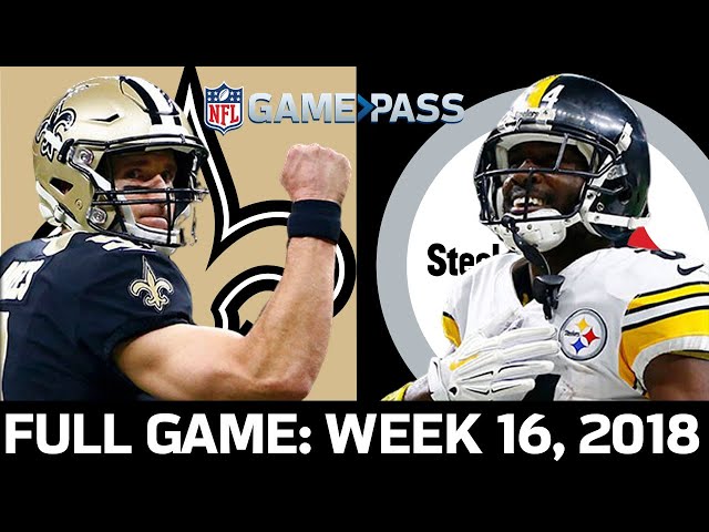 Pittsburgh Steelers vs. New Orleans Saints Week 16, 2018 FULL Game