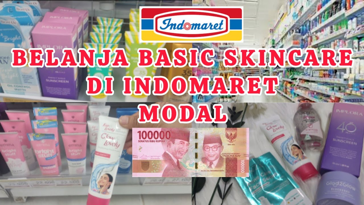 Belanja Skincare di Indomaret Modal Rp.100.000 | Basic Skincare | Review Skincare Indomaret |