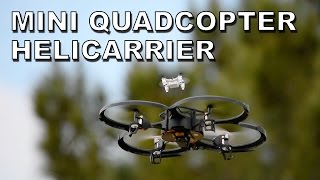 Building A Quadcopter Helicarrier