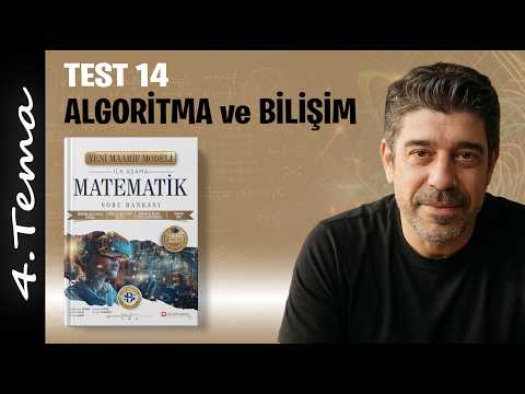 4.TEMA TEST 14 | ALGORİTMA ve BİLİŞİM | BİLGİ SARMAL YAYINLARI MAARİF MODEL