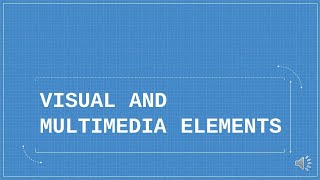 Visual and Multimedia Elements  (MELC-based for Grade 5)
